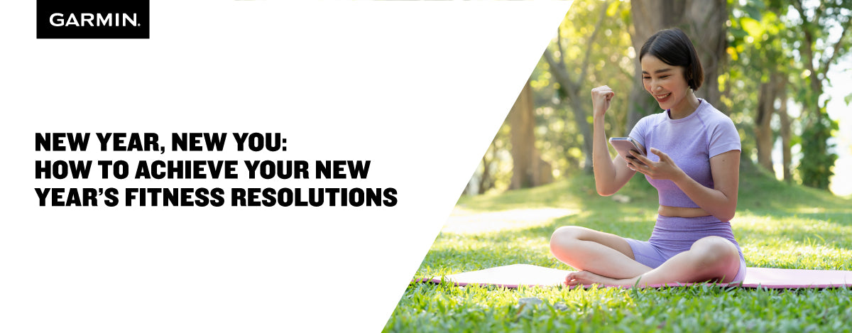 New Year, New You: How to Achieve Your New Year’s Fitness Resolutions