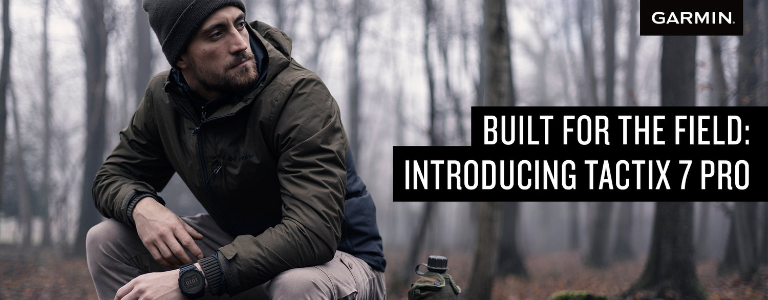 Built for the Field: Introducing Tactix 7 Pro Edition