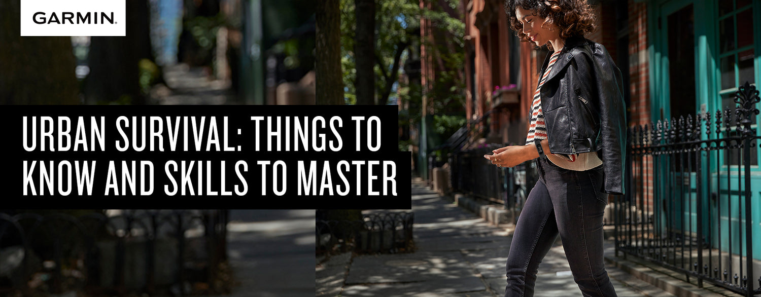 Urban Survival: Things to Know and Skills to Master