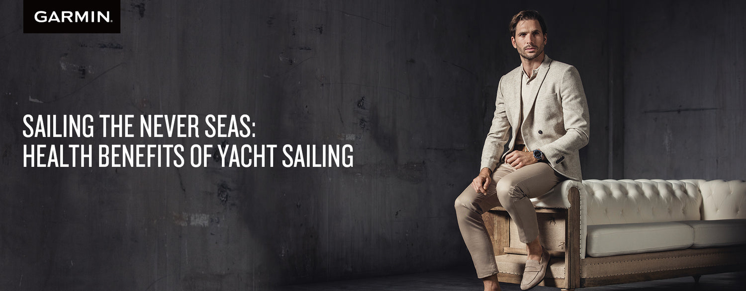 Sailing the Never Seas: The Life-Changing Health Benefits of Yachting