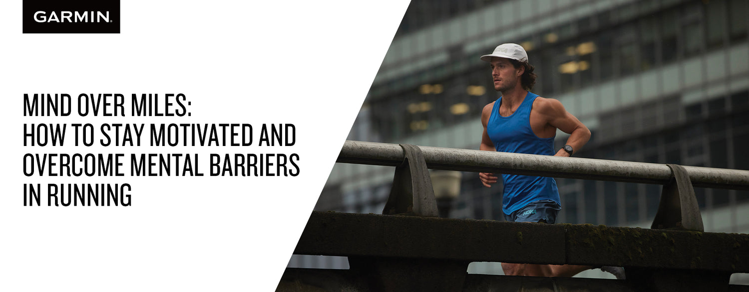 Mind Over Miles: How to Stay Motivated and Overcome Mental Barriers in Running