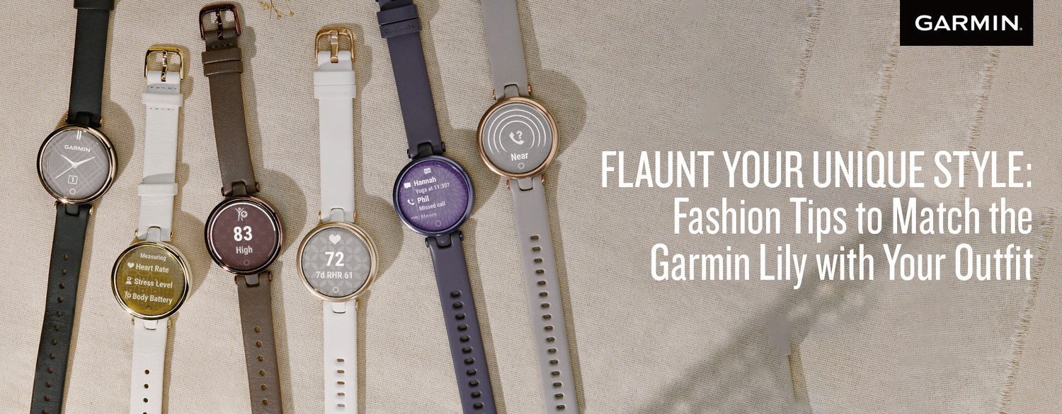 Flaunt Your Unique Style: Fashion Tips to Match the Garmin Lily with Your Outfit