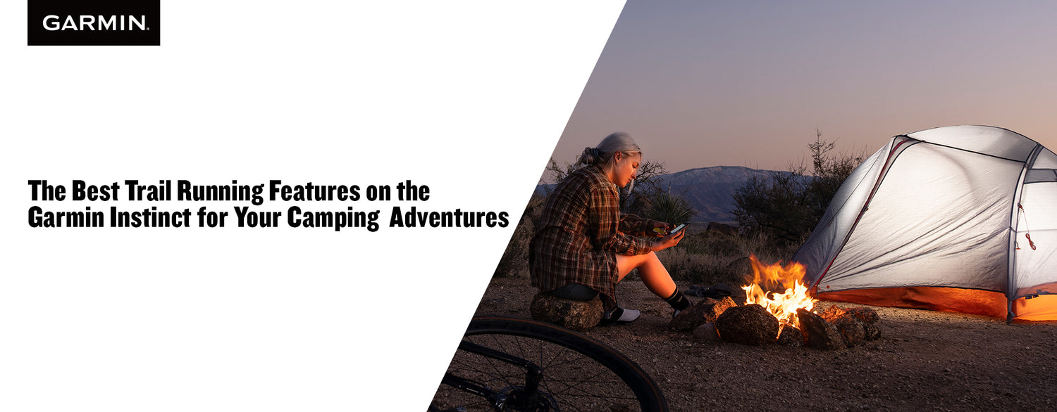The Best Trail Running Features on the Garmin Instinct for Your Camping Adventures
