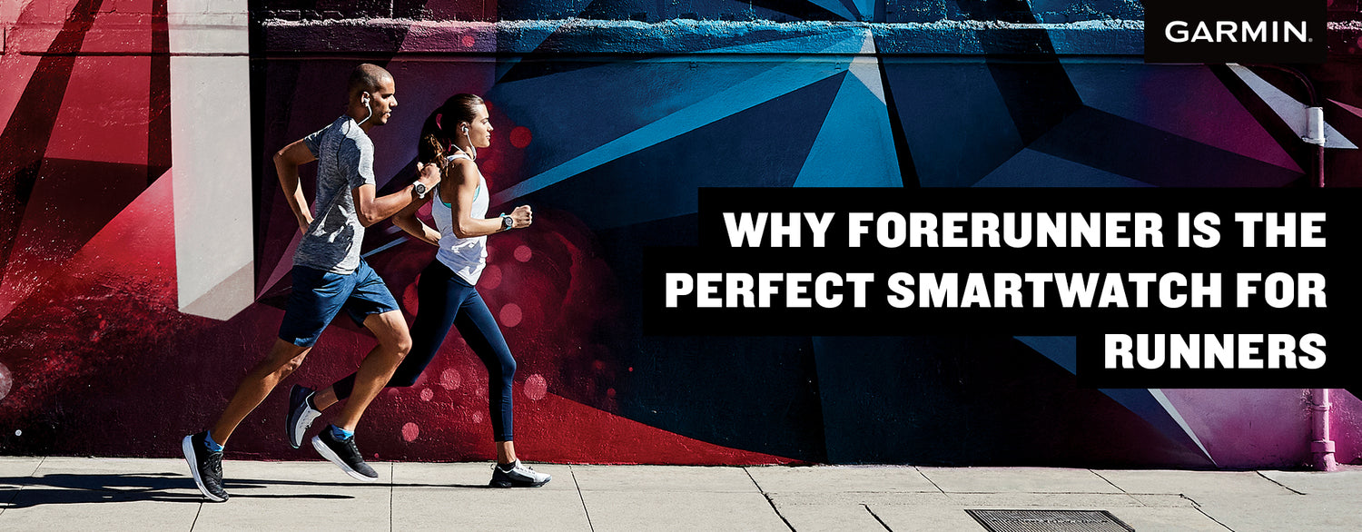 Why Forerunner Is the Perfect Smartwatch for Runners